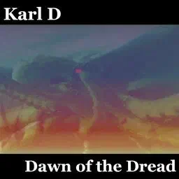 Dawn of the Dread, a Drum and Bass single by Karl D.