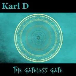 The Gateless Gate, a psytrance EP by Karl D.