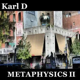 Metaphysics II, a hip-hop EP by Karl D.