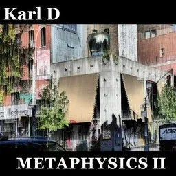 Metaphysics II, a hip-hop EP by Karl D.
